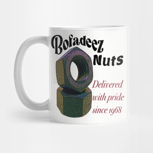 Bofadeez nuts Mug